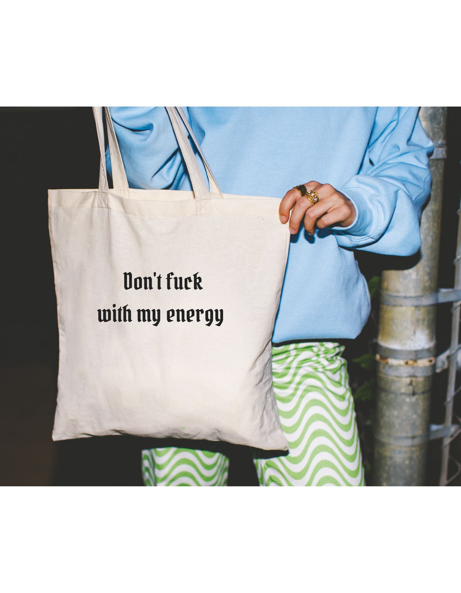 DON'T FUCK WITH MY ENERGY  TOTE BAG – THREAD HOUSE
